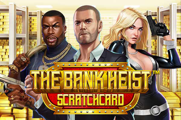 The Bank Heist SCRATCHCARD