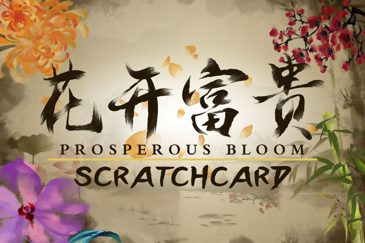 Prosperous Bloom SCRATCHCARD