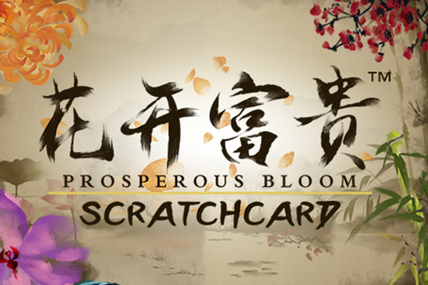 Prosperous Bloom SCRATCHCARD